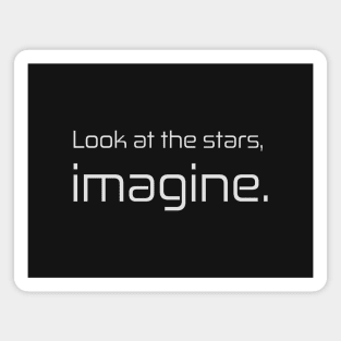 Look at the stars, imagine. v1 Magnet